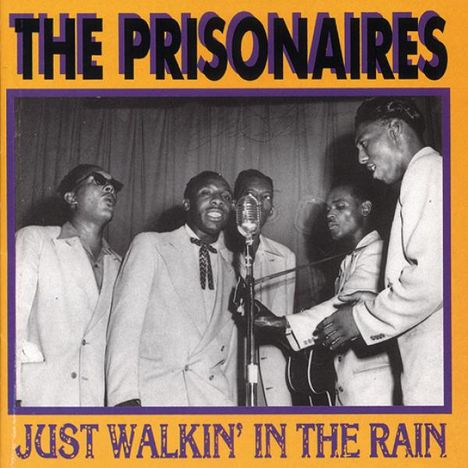 Prisonaires: Just Walkin' In The Rain, CD