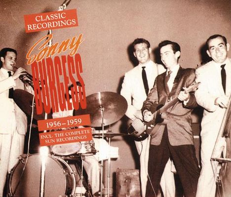 Sonny Burgess: The Classic Recordings 1956 - 1959, 2 CDs