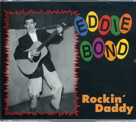 Eddie Bond: Rockin' Daddy, 2 CDs