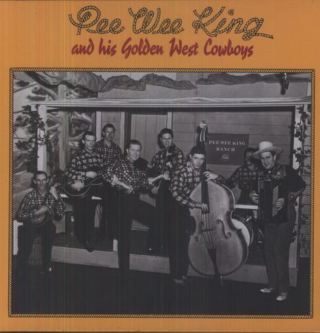 Pee Wee King: Pee Wee King &amp; His Golden West Cowboys, 6 CDs und 1 Buch