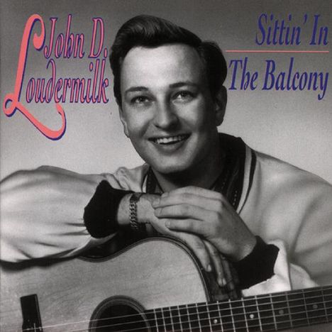 John D. Loudermilk: Sittin' In The Balcony, CD
