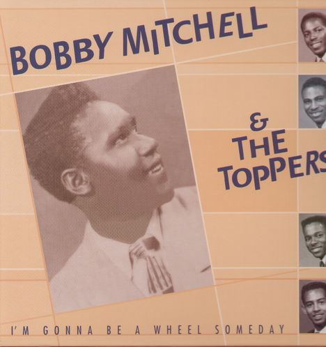 Bobby Mitchell: I'm Gonna Be A Wheel Someday, 2 CDs