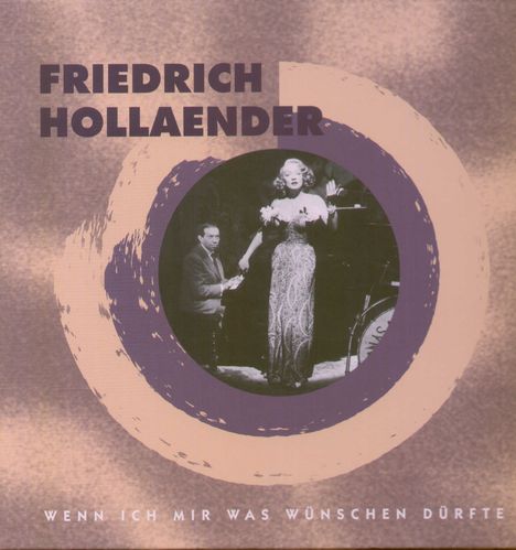 Friedrich Hollaender (1896-1976): Wenn ich mir was wünschen dürfte, 8 CDs