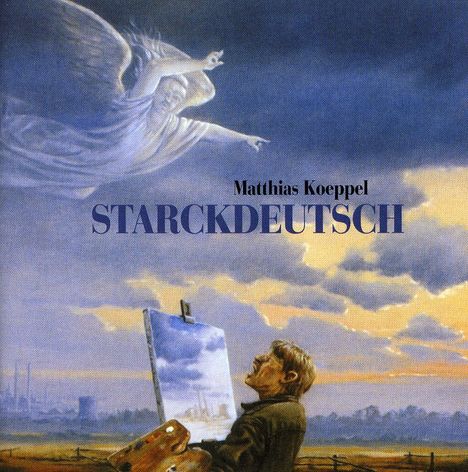 Matthias Koeppel: Starckdeutsch, CD