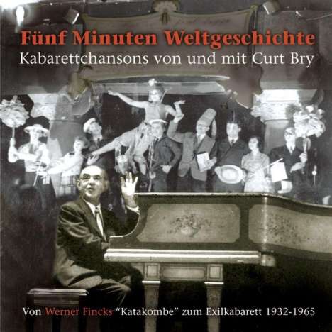 Curt Bry: Fünf Minuten Weltgeschichte, CD