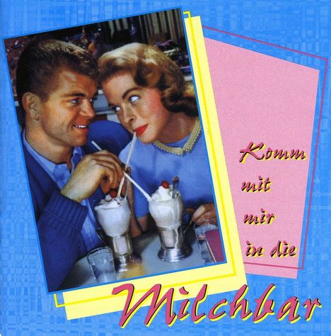 Komm mit mir in die Milchbar, CD