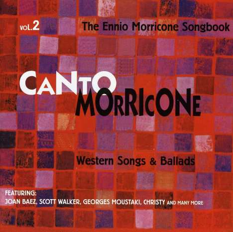 Ennio Morricone (1928-2020): Filmmusik: Canto Morricone / Songbook Vol.2 - Western Songs &amp; Ballads, CD