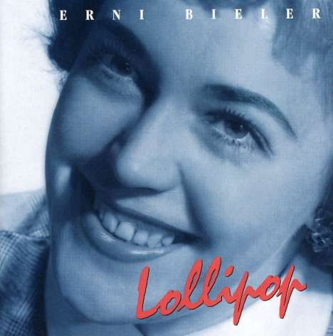 Erni Bieler: Lollipop, CD