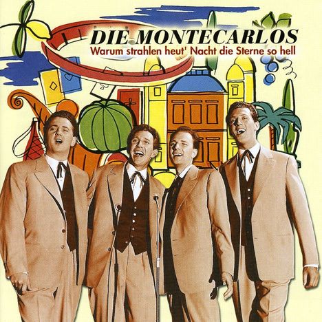 Montecarlos: Warum strahlen heut' Nacht die Sterne so hell, CD