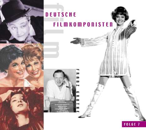 Franz Grothe (1908-1982): Filmmusik: Deutsche Filmkomponisten, Folge 7, CD