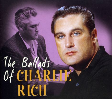 Charlie Rich: The Ballads Of Charlie Rich, CD