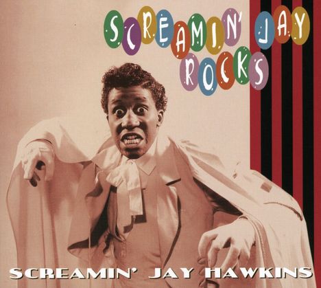 Screamin' Jay Hawkins: Screamin' Jay Rocks, CD