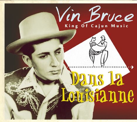 Vin Bruce: Dans La Louisianne, CD