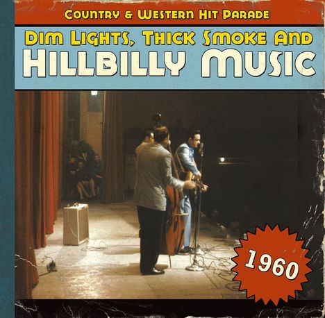 Dim Lights, Thick Smoke &amp; Hillbilly Music 1960, CD