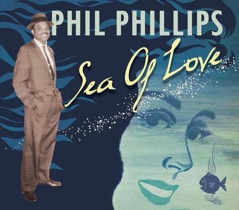Phil Phillips: Sea Of Love (Digipack), CD