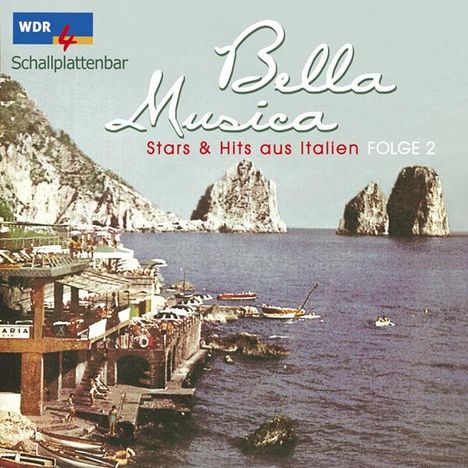 Bella Musica - Stars und Hits aus Italien Folge 2, CD