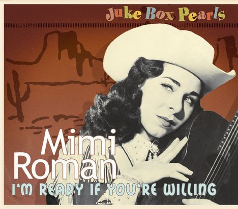 Mimi Roman: I'm Ready If You're Willing (Juke Box Pearls), CD