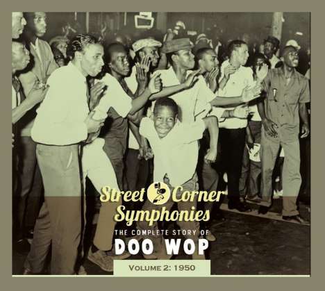 Street Corner Symphonies - The Complete Story Of Doo Wop Volume 2 - 1950, CD