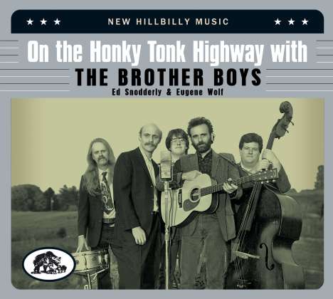 Brother Boys: On The Honky Tonk Highway With The Brother Boys (Deluxe Edition), 2 CDs