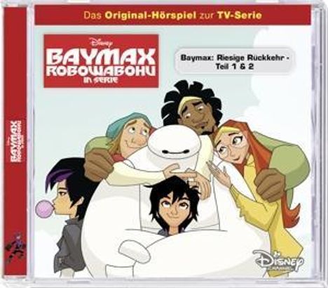 Baymax (Pilot): Riesige Rückkehr 1 &amp; 2, CD