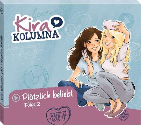 Kira Kolumna (02) Plötzlich beliebt!, CD