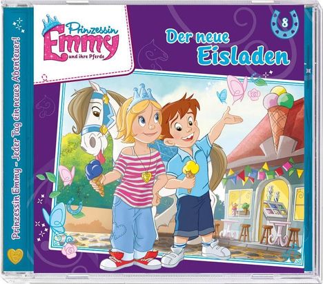 Prinzessin Emmy 08. Der neue Eisladen, CD