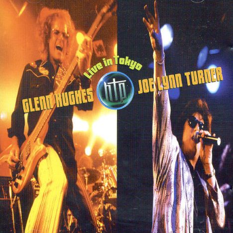 Glenn Hughes &amp; Joe Lynn Turner: Live In Tokyo, CD