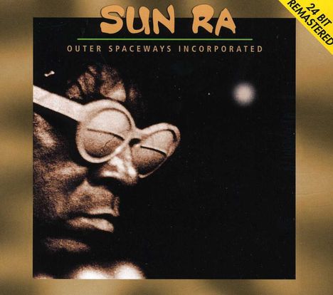 Sun Ra (1914-1993): Outer Spaceways Incorporated, CD