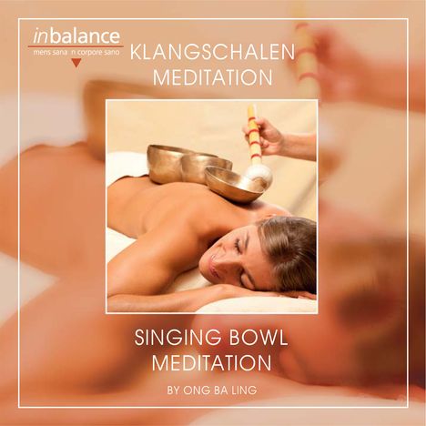 Ong Ba Ling: Klangschalen Meditation, CD