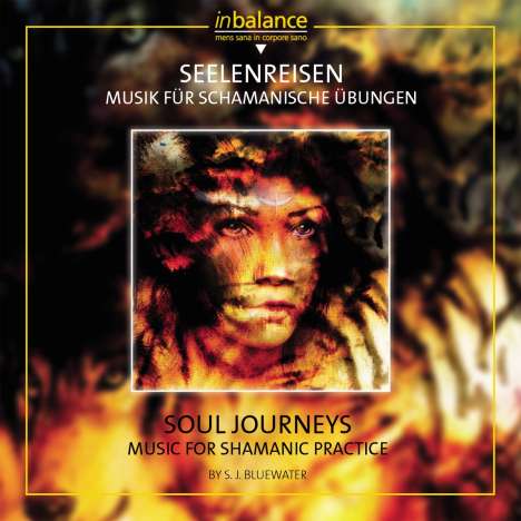 S.J. Bluewater: Seelenreise:Musik Für Schamanische Übungen, CD