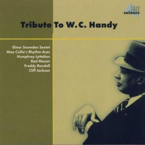 William Christopher Handy: Tribute To William Christopher Handy, CD