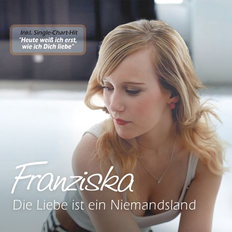Franziska: Die Liebe ist ein Niemandsland, CD