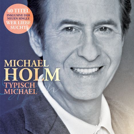 Michael Holm: Typisch Michael, 2 CDs