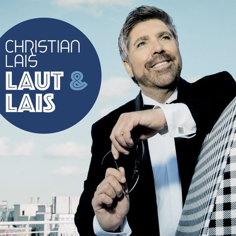 Christian Lais: Laut &amp; Lais, CD