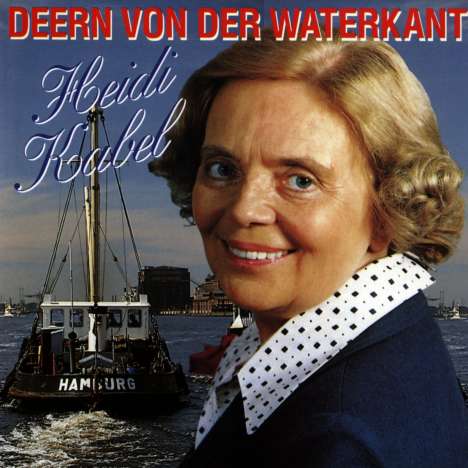 Heidi Kabel: Deern von der Waterkant, CD