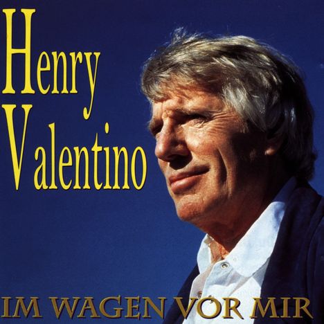 Henry Valentino: Im Wagen vor mir, CD