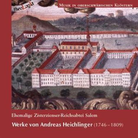 Andreas Heichlinger (1746-1809): Missa Solemnis Sancti Andreae, CD
