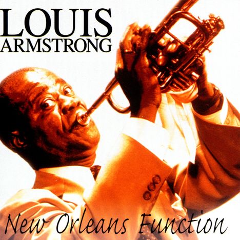 Louis Armstrong (1901-1971): New Orleans Function, CD