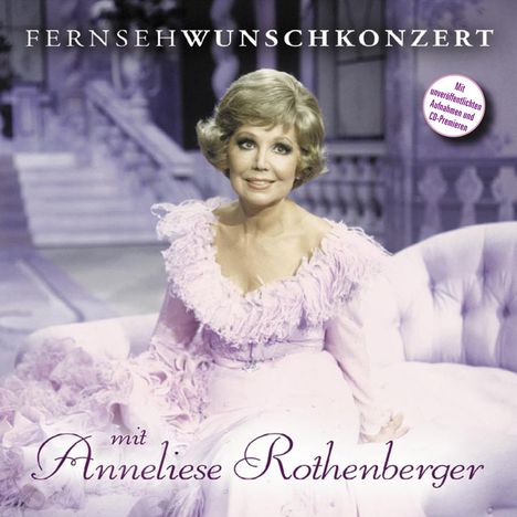 Anneliese Rothenberger - Fernsehwunschkonzert, CD