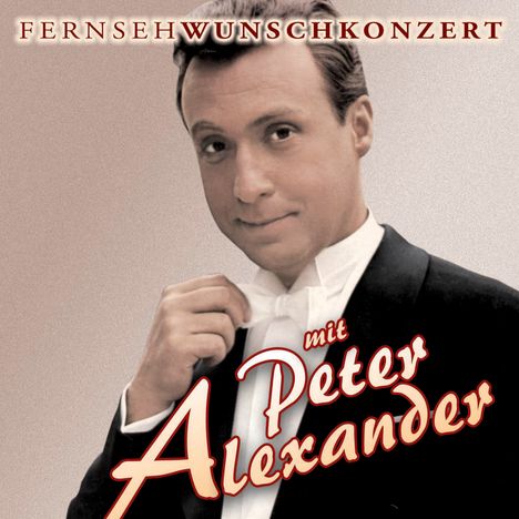 Peter Alexander: Fernsehwunschkonzert, CD