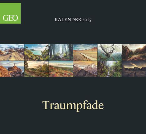 GEO Klassiker: Traumpfade 2025 - Wand-Kalender - Reise-Kalender - 60x55, Kalender