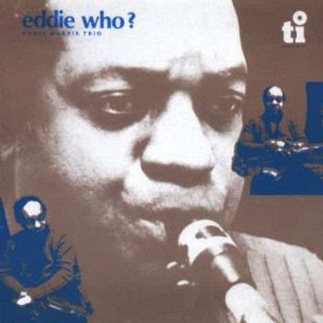 Eddie Harris (1934-1996): Eddie Who?, CD