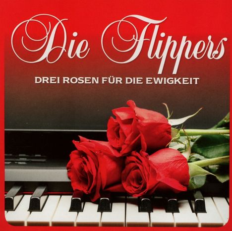 Die Flippers: Drei Rosen für die Ewigkeit, CD