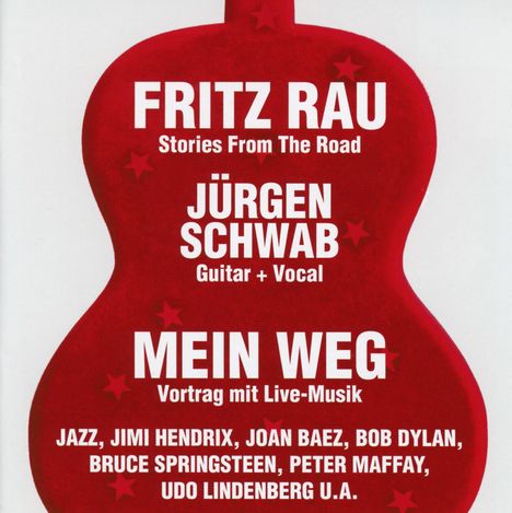 Fritz Rau &amp; Jürgen Schwab: Mein Weg, 2 CDs