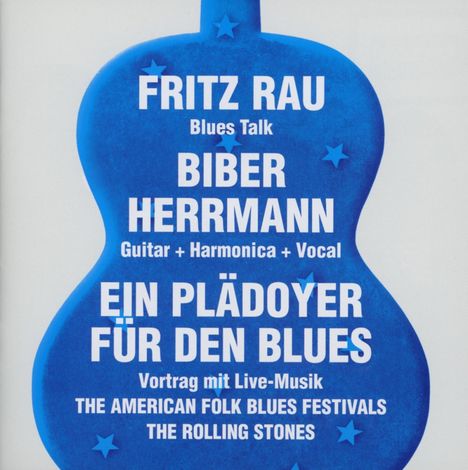 Fritz Rau &amp; Bieber Herrmann: Ein Plädoyer für den Blues, 2 CDs