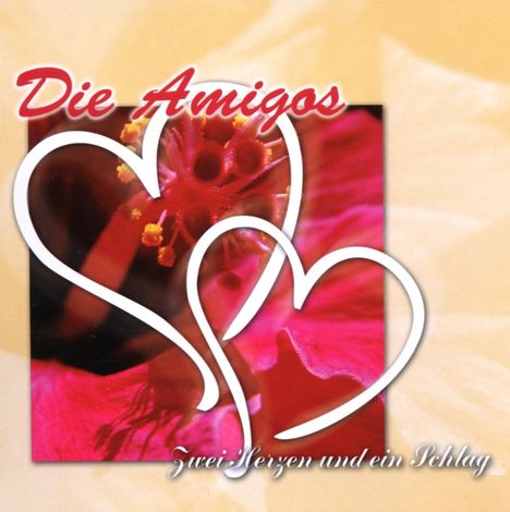 Die Amigos: Zwei Herzen und ein Schlag, CD