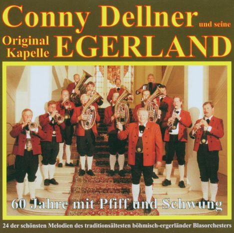 Conny Dellner: 60 Jahre mit Pfiff und Schwung, CD