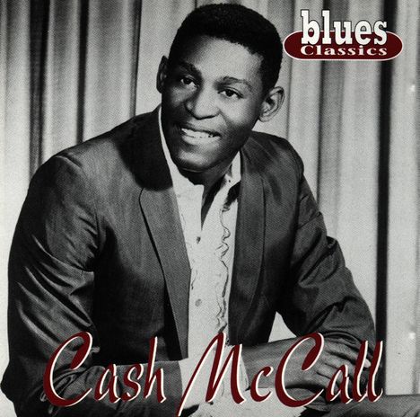 Cash McCall (Morris Dollison): Blues Classics, CD