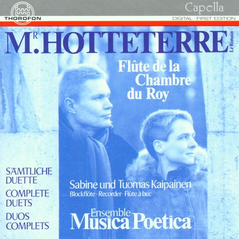 Jacques-Martin Hotteterre (1674-1763): Sämtliche Flötenduette, CD