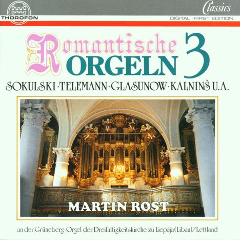 Martin Rost - Romantische Orgelmusik Vol.3, CD